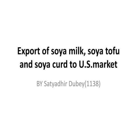 Satyadhir soya export ppt