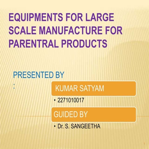 equipment for large scale paretral and quality control