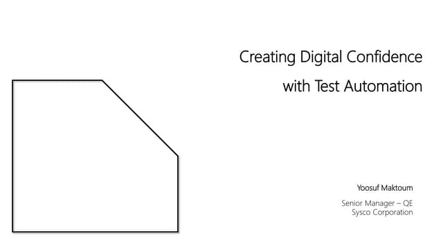 Creating Digital Confidence with Test Automation