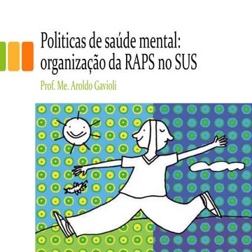 Politicas de saúde mental: organização da rede de assistência psicossocial no...