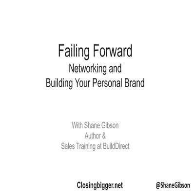 Failing Forward - Using Failure to Propel Your Career and Life