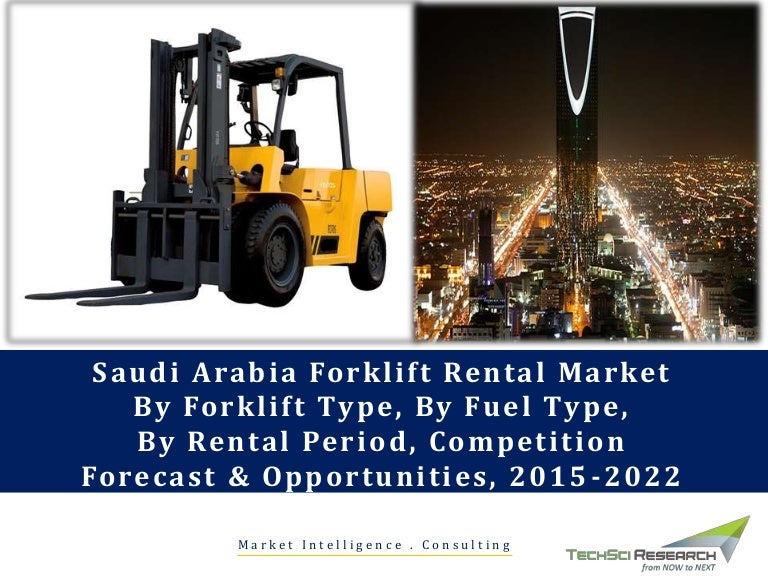 Saudi Arabia Forklift Rental Market Forecast 2022 brochure