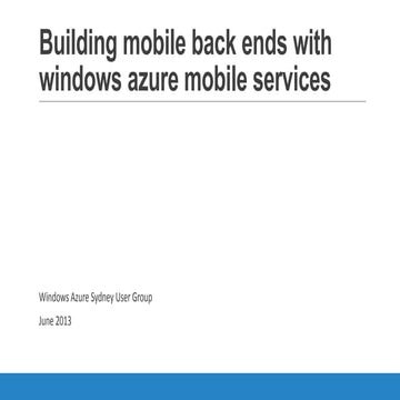 Building mobile back ends with windows azure mobile services