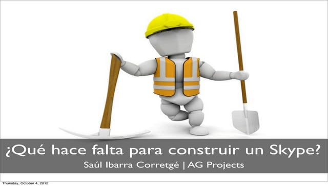 Qué hace falta para construir un skype