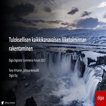 Tuloksellisen kaikkikanavaisen liiketoiminnan rakentaminen