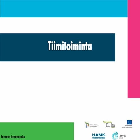 Saumaton yleistä tiimitoiminnasta