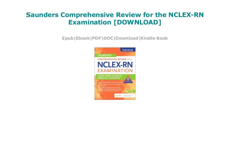 Saunders Comprehensive Review for the NCLEXRN Examination [FREE]