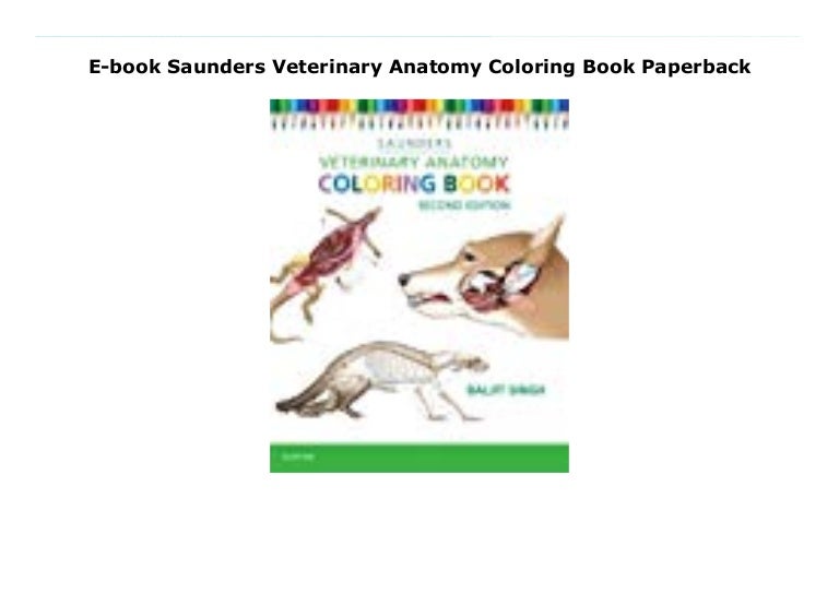 E-book Saunders Veterinary Anatomy Coloring Book Paperback E-book Saunders Veterinary Anatomy Coloring Book Paperback