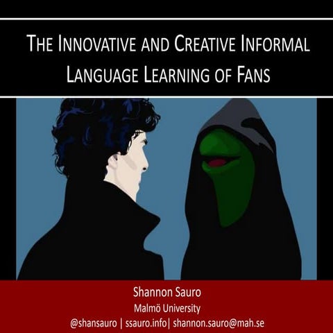 The Innovative and Creative Informal Language Learning of Fans