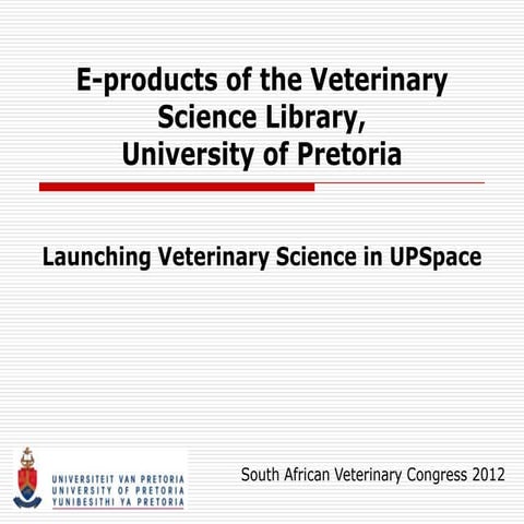  E Products of the Veterinary Science Library