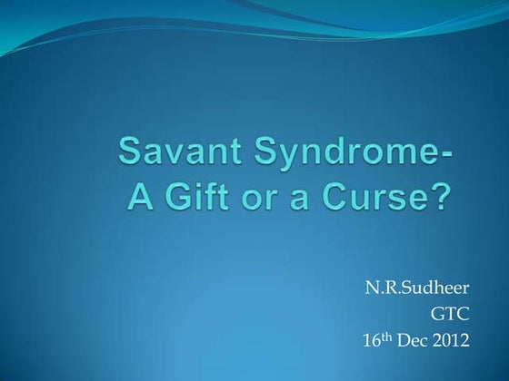 Savant syndrome  gtc