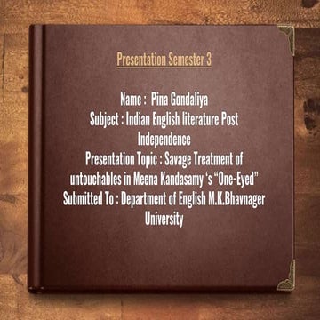 Savege treatment of untouchables in meena kandasamy’s   one eyed-