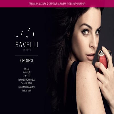 Premium, Luxury & Creative Business Entrepreneurship: Savelli Case Presentation