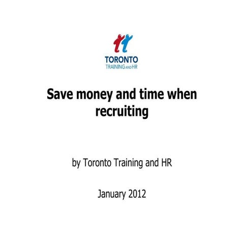 Save money and time when recruiting January 2012