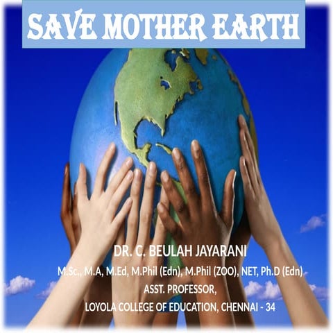 Ppt on save earth | PPTX