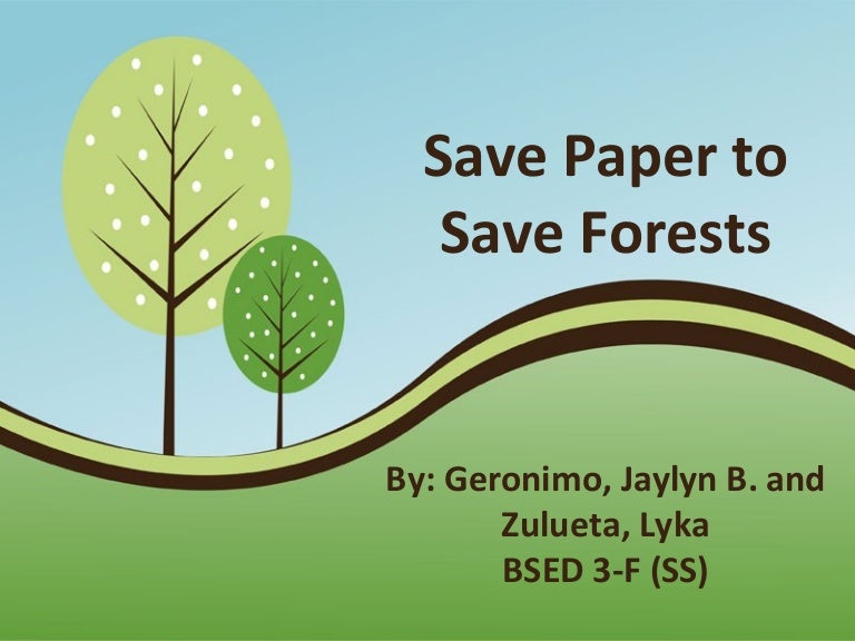 Save paper to save forests ppt 2010
