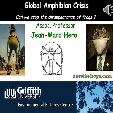 Save the Frogs Day, Professor Hero, Griffith University 2012
