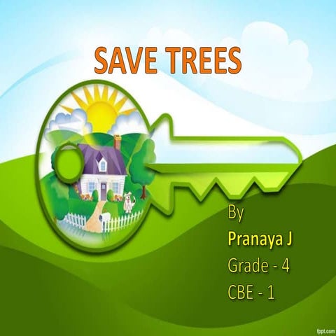 save trees_environment_Pranaya_4B-new.pptx