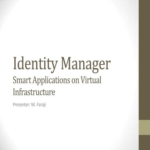 IdM in Smart Applications on Virtual Infrastructure