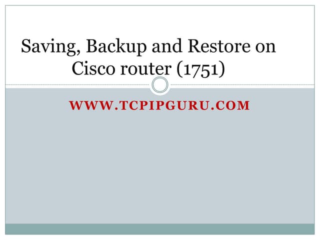 How to Save, backup and restore IOS on Cisco router