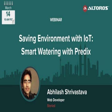 Saving Environment with IoT: Smart Watering with Predix