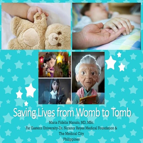 Saving lives from womb to tomb