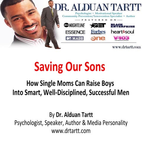 Saving our Sons (How Moms Can Raise Boys To Be Smart, Strong, Well Discipline...