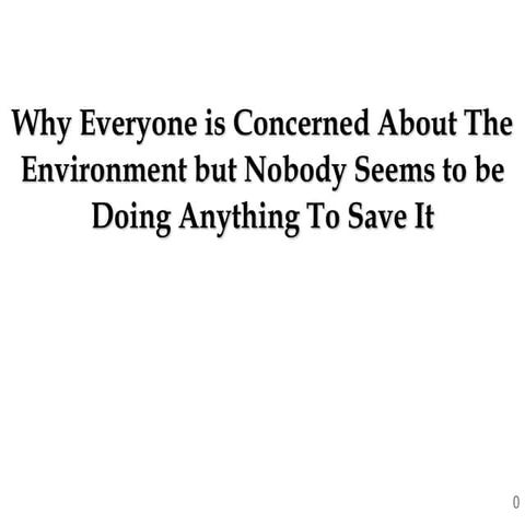 Saving the environment
