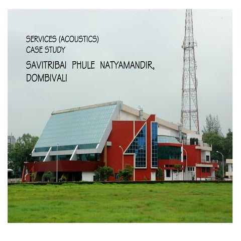 Savitribai phule natyamandir, dombivli - ACOUSTICS - AUDITORIUM - MUMBAI