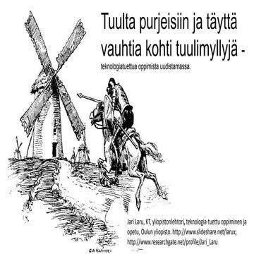 Tuulta purjeisiin ja täyttä vauhtia kohti tuulimyllyjä