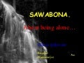 Sawabona-About being alone…