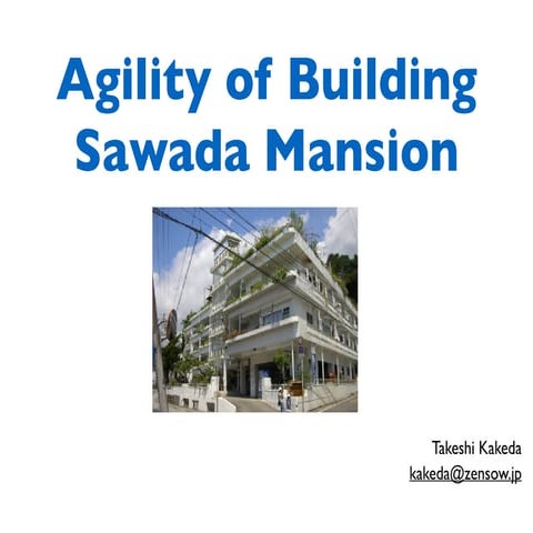 Agility of Building "Sawada Mansion"