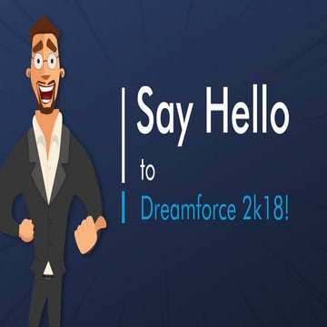 Say hello-to-dreamforce-2k18