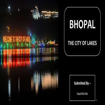 Bhopal - The City of Lakes | PPTX