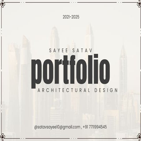 Architectural_Portfolio_Sayee_Satav_Final year | PDF