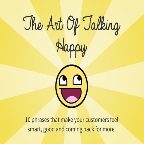 The Art of Talking Happy 