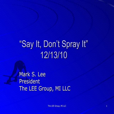 Say it dont spray it presentation