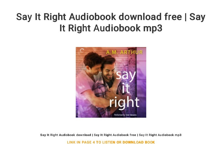 Say It Right Audiobook Download Free Say It Right Audiobook Mp3