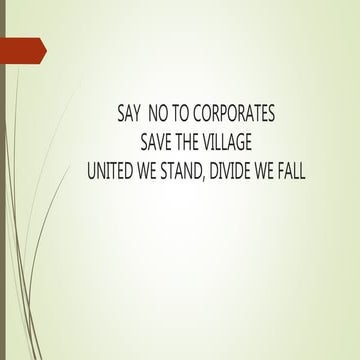 Say no to corporates . 