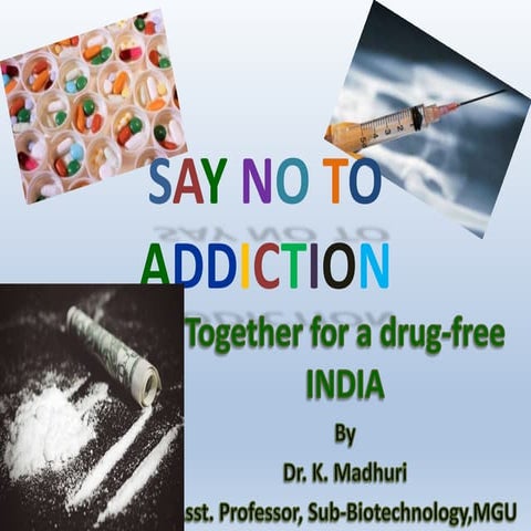 Say no to Addiction- Drugs and Types