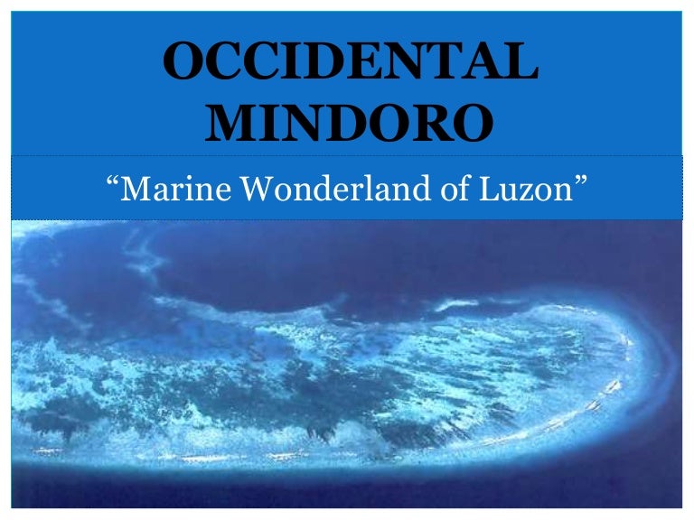 OCCIDENTAL AND ORIENTAL MINDORO