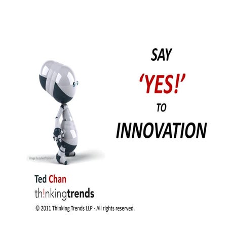 Say 'Yes!' to Innovation