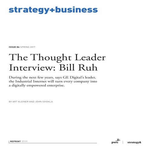 The Thought Leader Interview: GE’s Bill Ruh on the Industrial Internet Revolu...