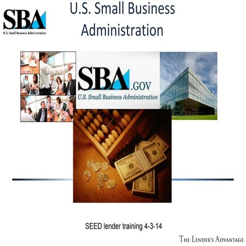 SBA Small Business Administration SEED lender training April 3rd 2014