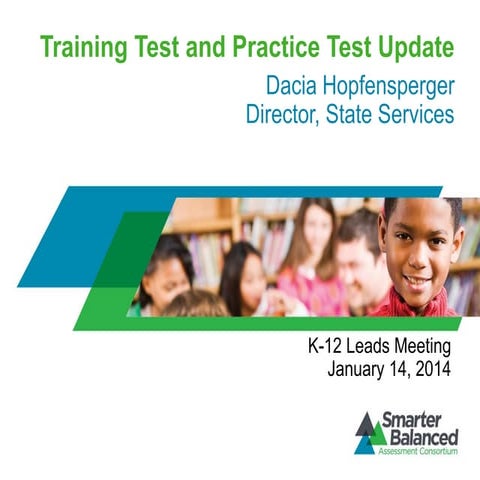 SBAC K-12 Leads Meeting Test Administration Updates