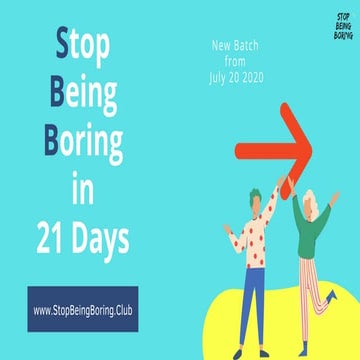 StopBeingBoring in 21 Days