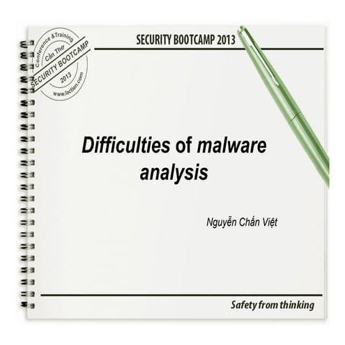 Security Bootcamp 2013 - Difficulties of malware analysis - Nguyễn Chấn Việt