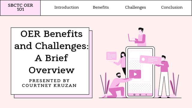 OER Benefits and Challenges