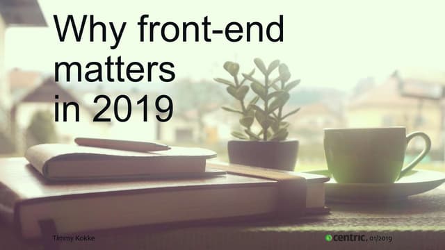 Why front-end matters in 2019
