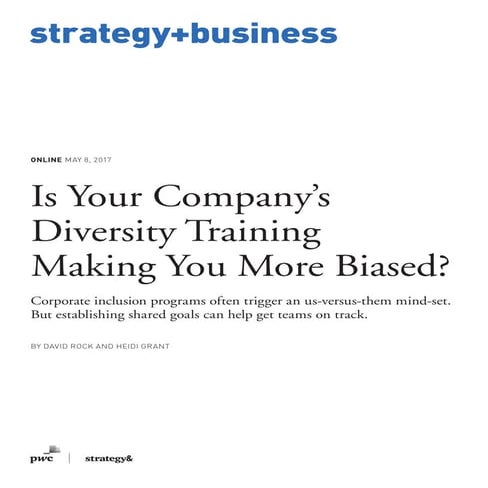 Is Your Company’s Diversity Training Making You More Biased?